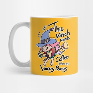 This witch needs coffee before any hocus pocus Mug